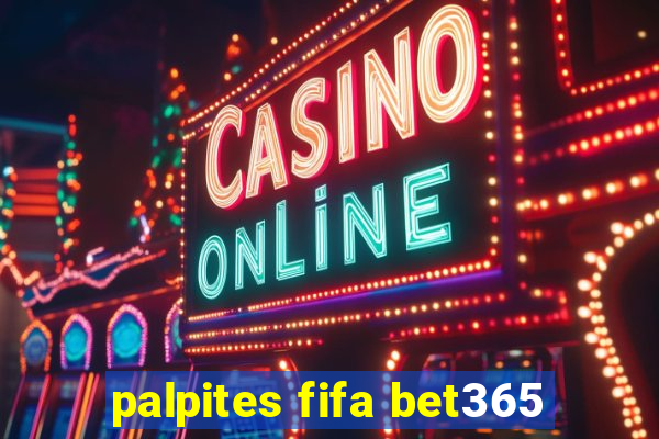 palpites fifa bet365